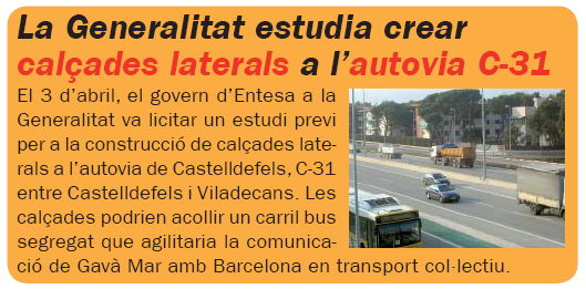 Noticia publicada en el número 57 (Mayo de 2008) de la publicación L'Eramprunyà sobre el estudio que ha encargado la Generalitat para crear calzadas laterales en la autovía de Castelldefels (C-31)